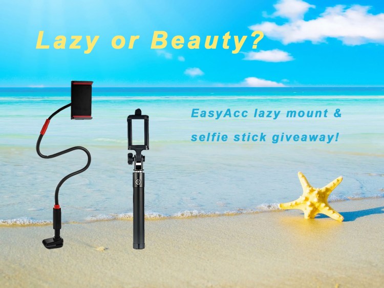 Lazy VS Beauty: Choose What You Prefer and Win It!: EasyAcc lazymount&selfie stick giveaway
