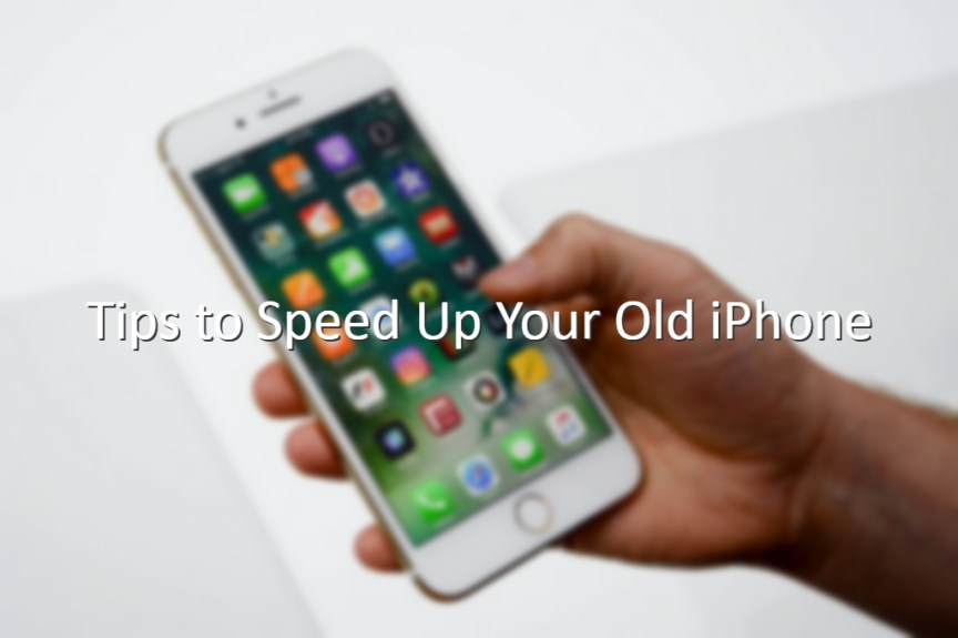 tips-to-speed-up-your-old-iphone