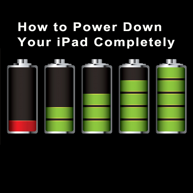 How To Power Down Your IPad Completely