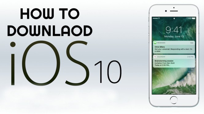 How to Get iOS 10?