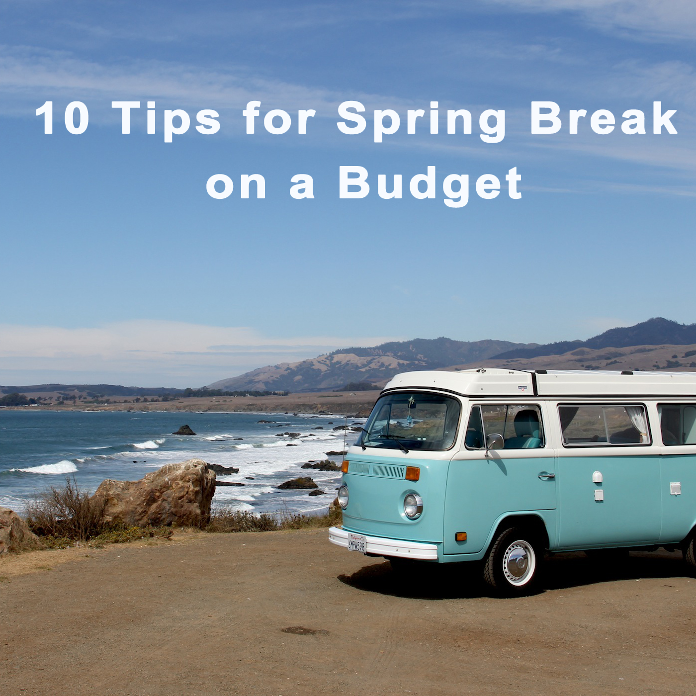 Tips for Spring Break on a Budget