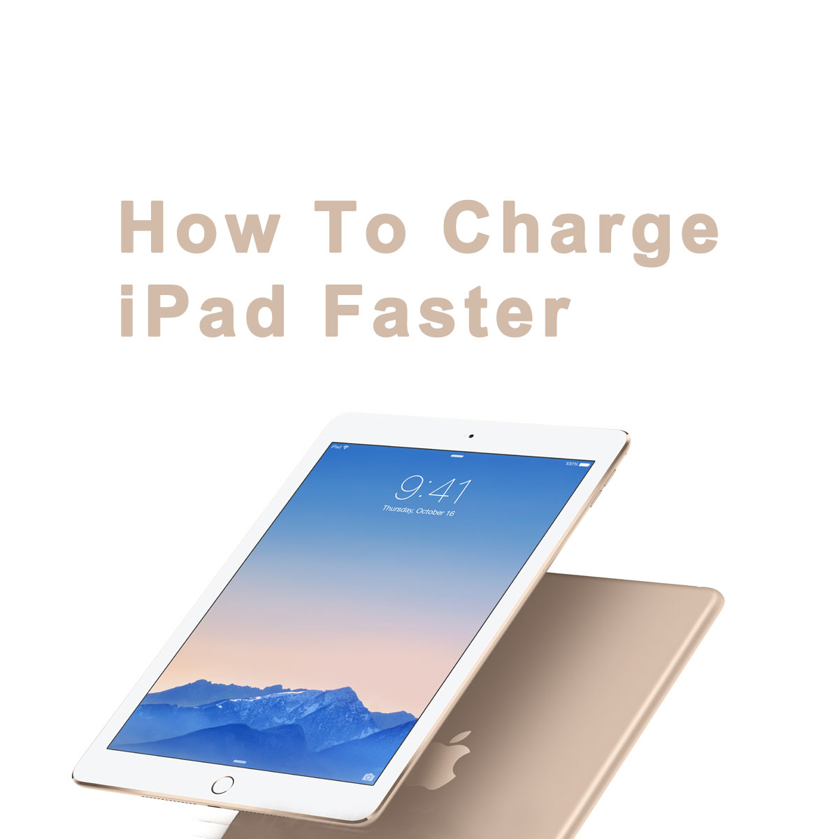 How To Charge iPad Faster