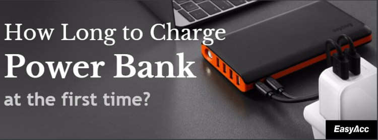 how long to charge power bank first time