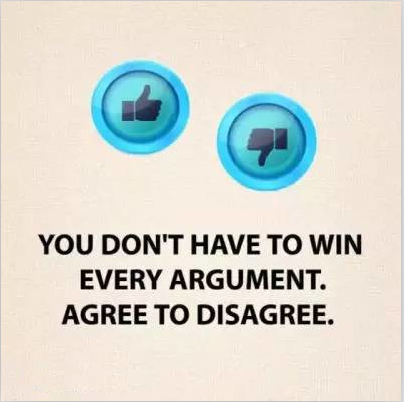 21 Tips to Make Life Better: You don’t have to win every argument.