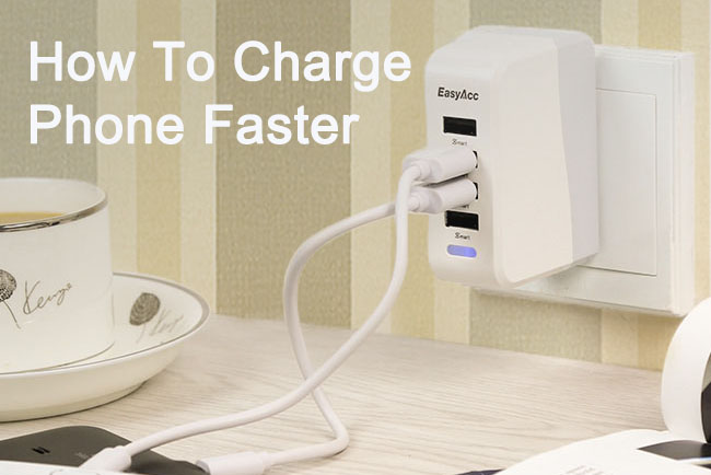 How to charge phone faster
