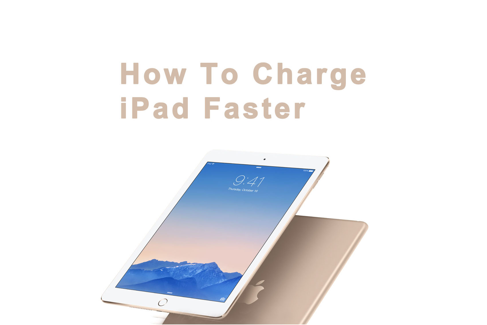 How to charge iPad faster