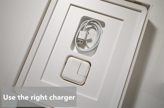 Use the right charger