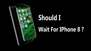 should_i_wait_for_iphone_8
